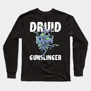 Druid Class Roleplaying Pnp Humor Meme RPG Dungeon Saying Long Sleeve T-Shirt